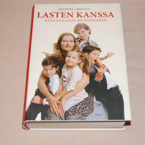 Katerina Janouch Lasten kanssa odotusajasta murrosikään